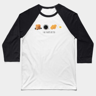 Pancakes and Coffee Baseball T-Shirt